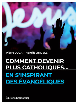 cover image of Comment devenir plus catholiques en s'inspirant des évangéliques